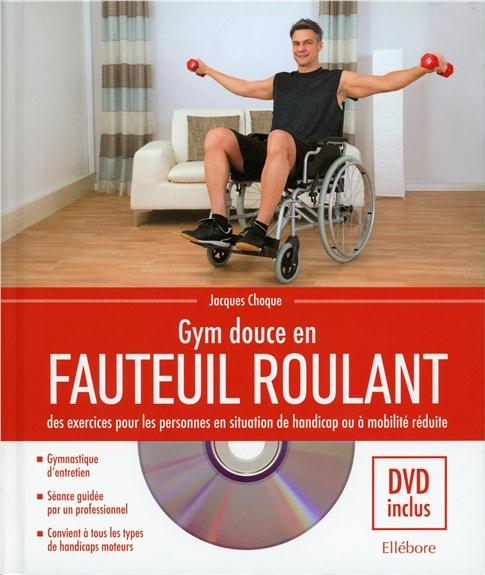 Gym douce en fauteuil roulant. Des exercices pour les personnes en situation de handicap ou à mobili