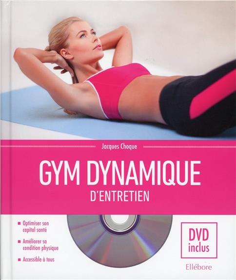 Gym dynamique d'entretien. Avec 1 DVD