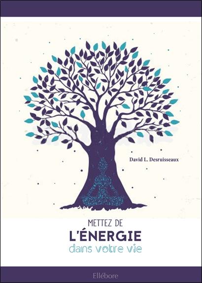 Mettez de l'énergie dans votre vie