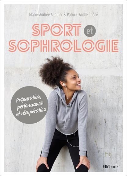 Sport et sophrologie. Préparation, performance et récupération, avec 1 CD audio