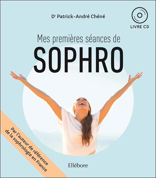 Mes premières séances de sophro. Avec 1 CD audio