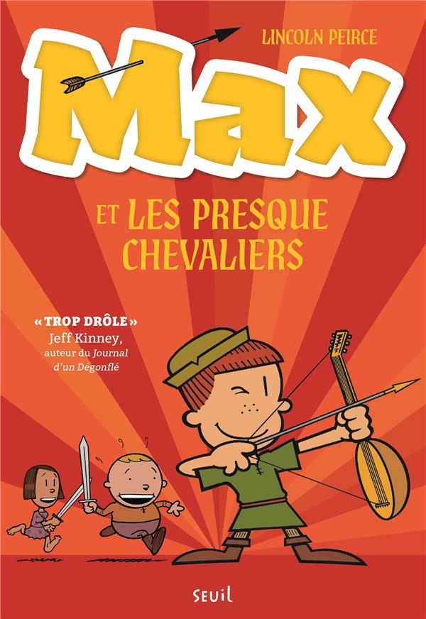 Max et les Presque Chevaliers Tome 1
