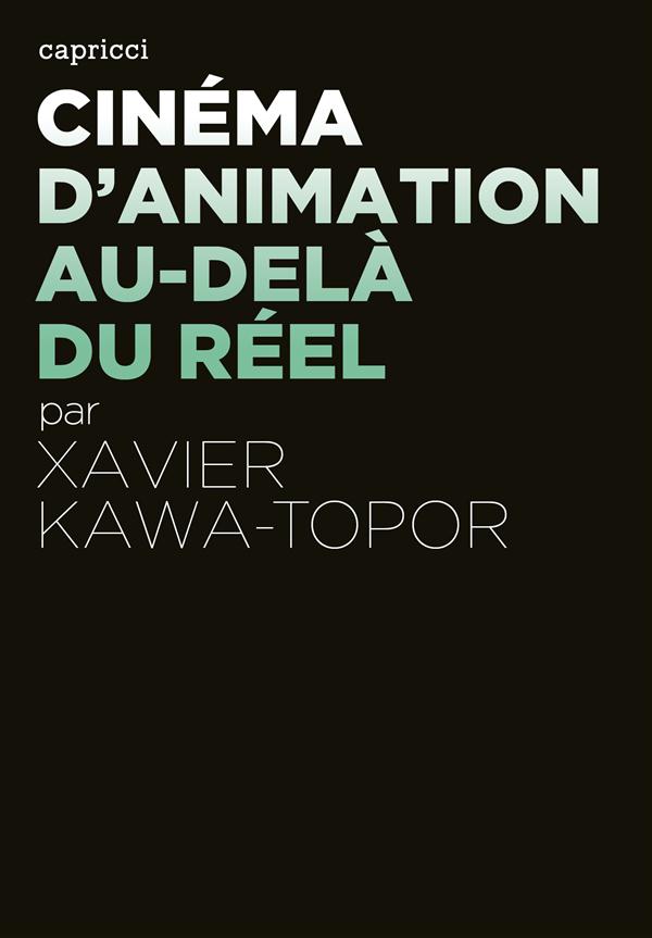 Cinéma d'animation, au-delà du réel
