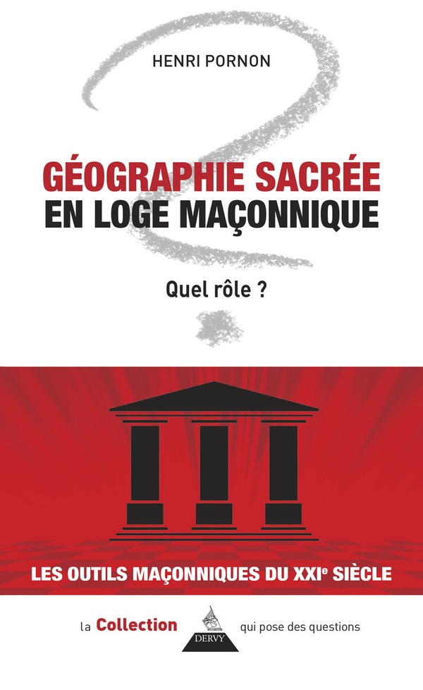 Géographie sacrée en loge maçonnique. Quel rôle ?