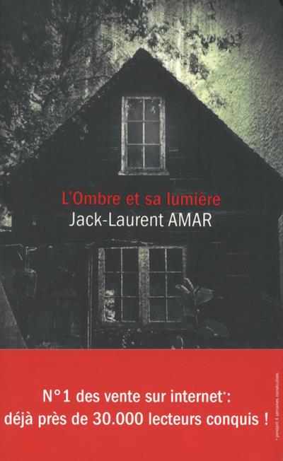 L'Ombre et sa Lumière