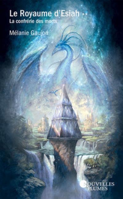 Le royaume d'Esiah Tome 2 : La confrérie des morts