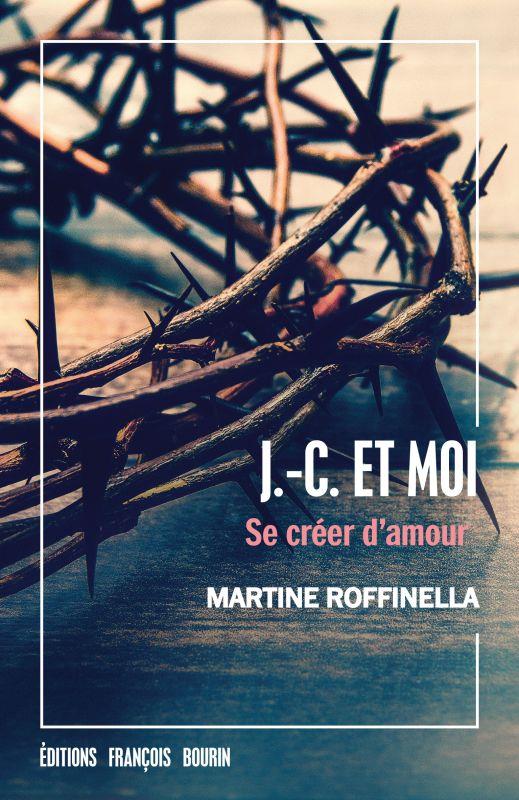 J.-C. et moi. Se créer d'amour