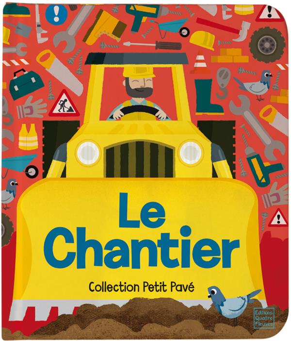 Le chantier