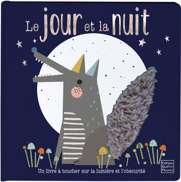 Le jour et la nuit. Un livre à toucher sur la lumière et l'obscurité