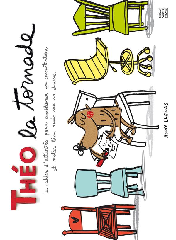 Théo la tornade. Le cahier d'activités pour améliorer sa concentration et rester bien assis sur sa c