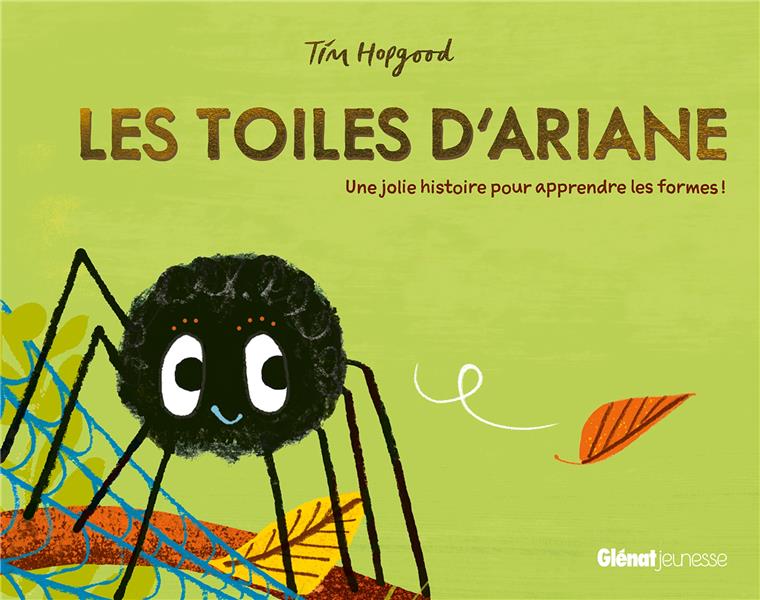 Les toiles d'Ariane. Une jolie histoire pour apprendre les formes !