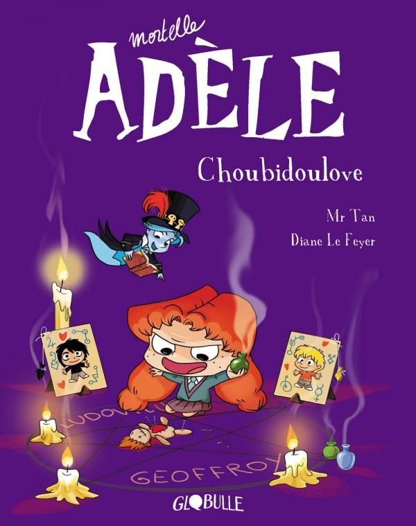 Mortelle Adèle Tome 10 : Choubidoulove