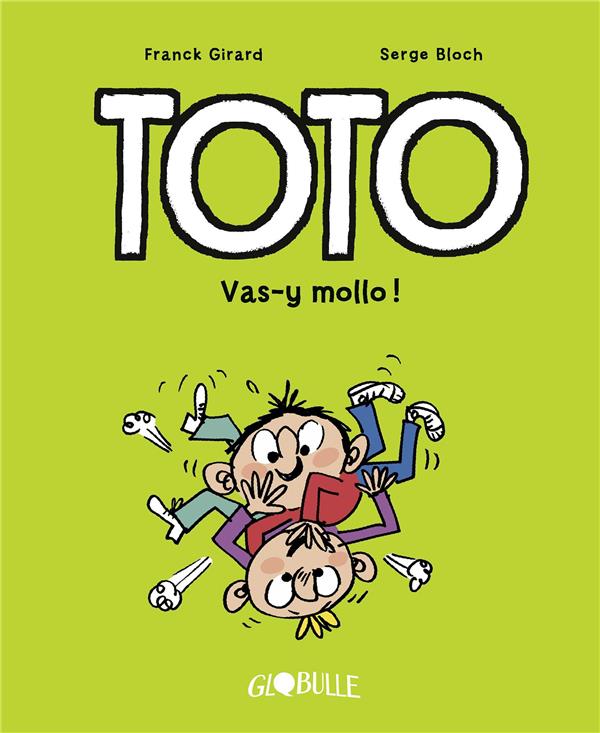 Toto Tome 6 : Vas-y mollo !