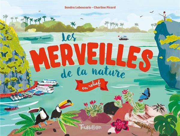 Les merveilles de la nature en relief