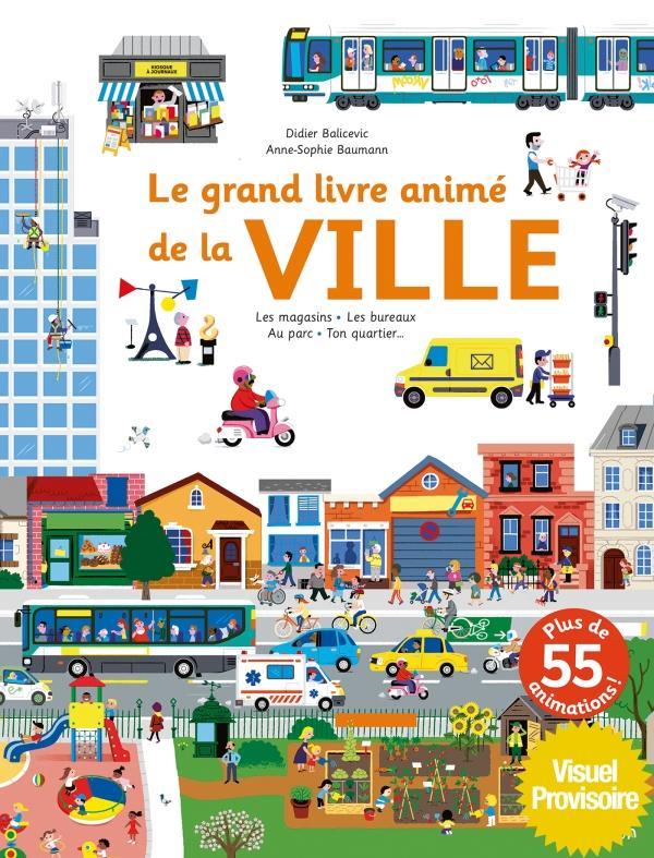 Le grand livre animé de la ville