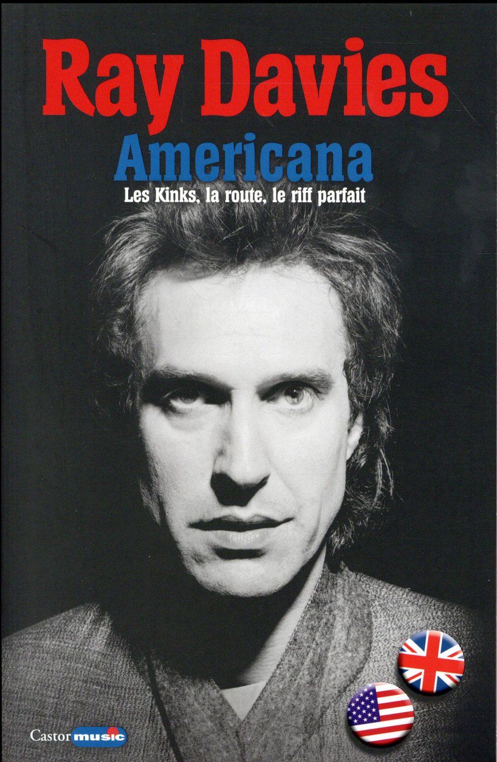 Americana. Les Kinks, la route, le riff parfait