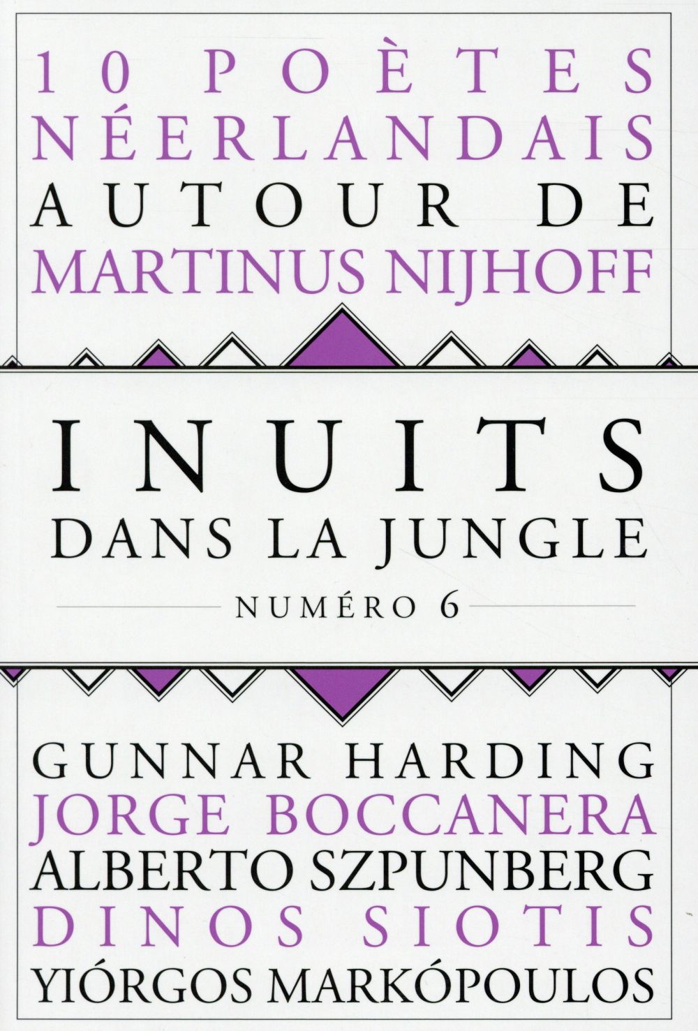 Inuits dans la jungle N° 6 : 10 poètes néerlandais