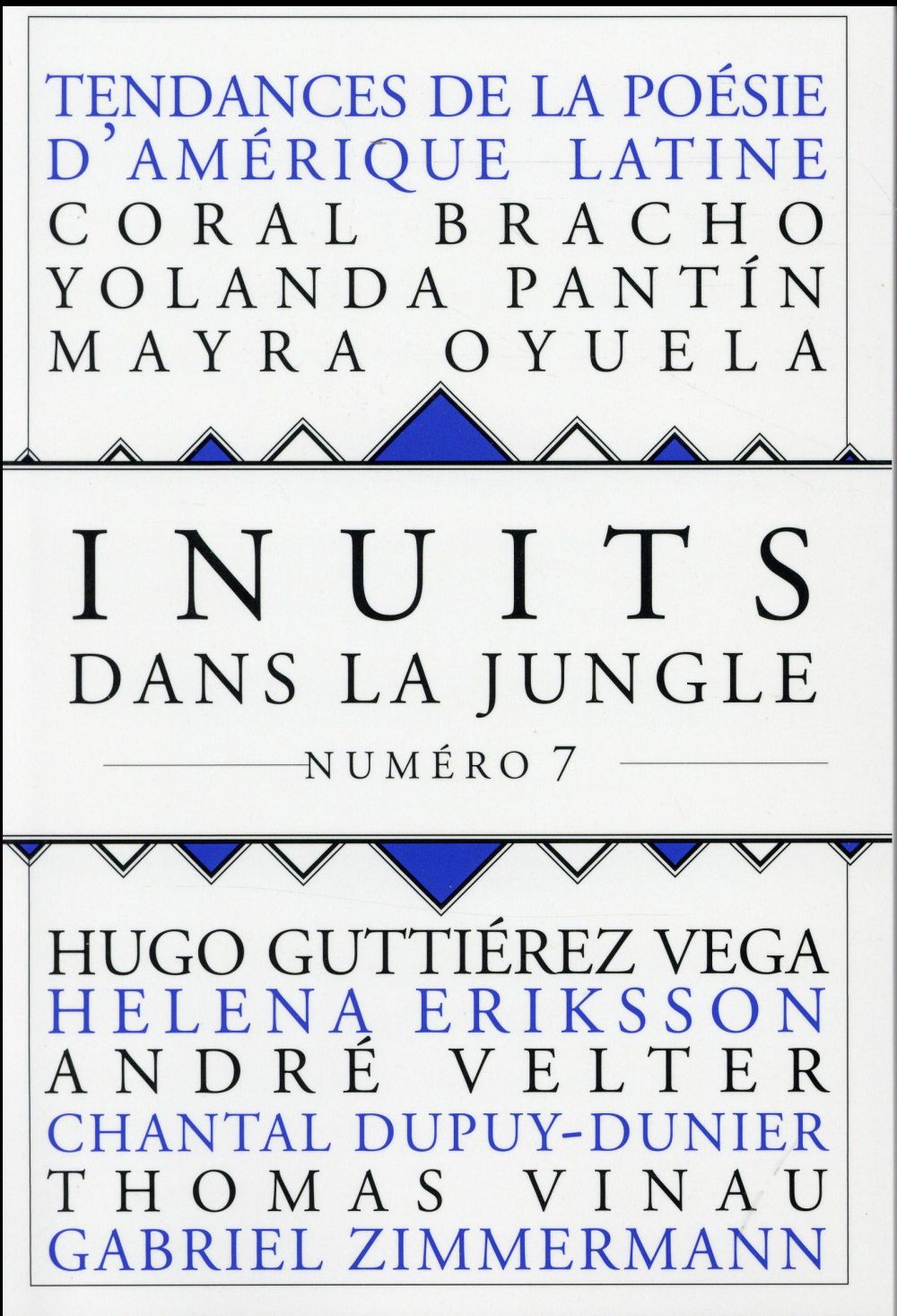 Inuits dans la jungle N° 7 : Tendances de la poésie d'Amérique latine