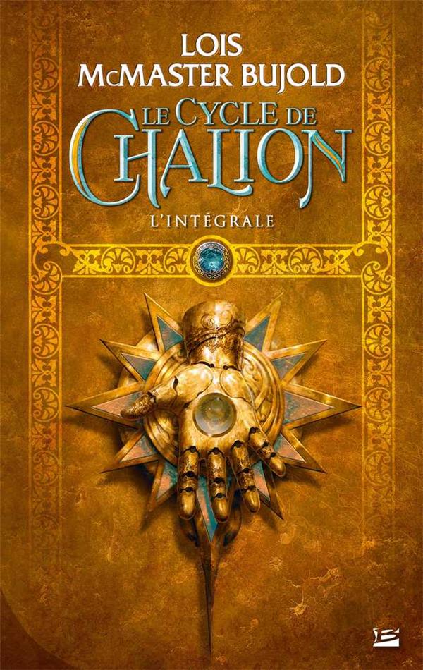 Le cycle de Chalion L'intégrale : Suivie de Le démon de Penric