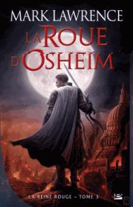 La Reine Rouge Tome 3 : La roue d'Osheim