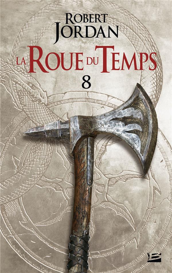 La Roue du Temps Tome 8 : Un Lever de Ténèbres. Deuxième partie