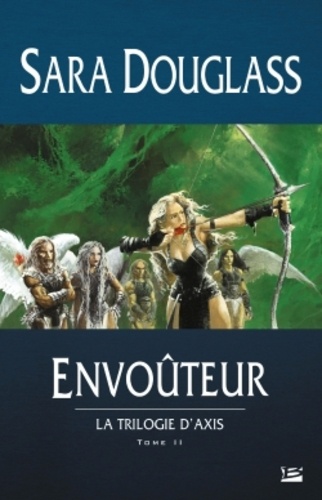 La Trilogie d'Axis Tome 2 : Envoûteur