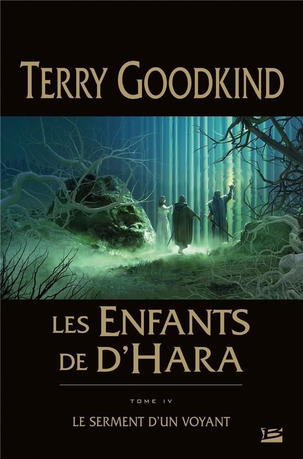 Les enfants de D'Hara Tome 4 : Le serment d'un voyant