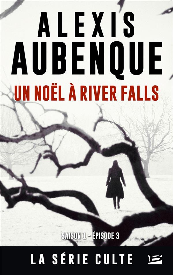 River Falls - Saison 1 Tome 3 : Un noël à River Falls