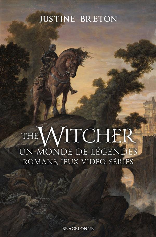 The Witcher, un monde de légendes. Romans, jeux vidéo, séries