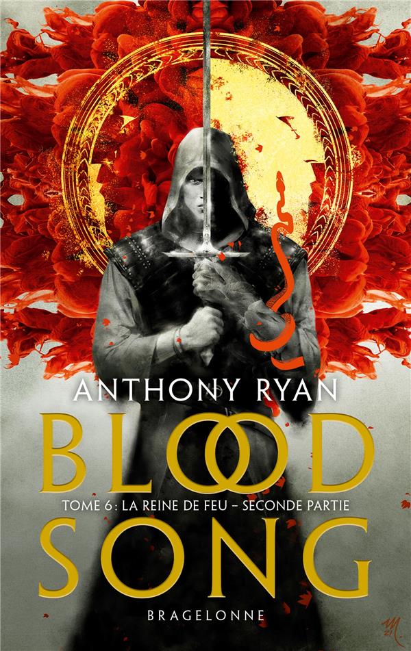 Blood Song Tome 6 : La Reine de feu. Seconde partie