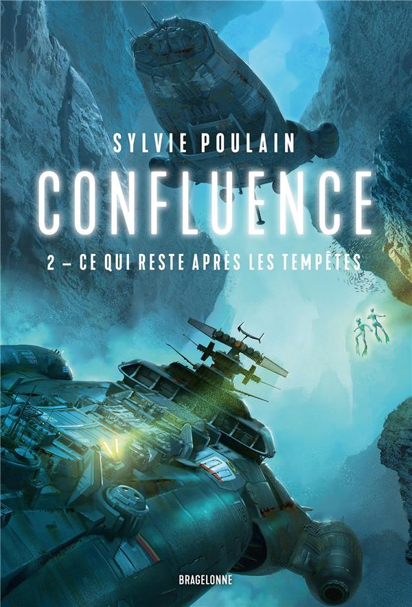 Confluence Tome 2 : Ce qui reste après les tempêtes