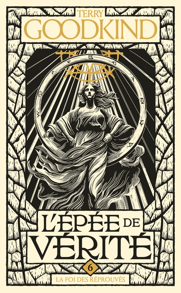 L'Epée de Vérité Tome 6 : La Foi des Réprouvés