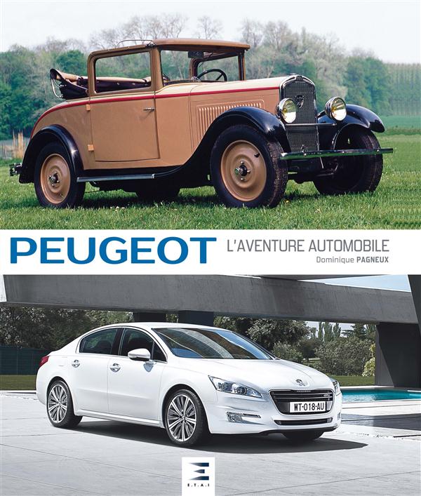 Peugeot. L'aventure automobile, 3e édition