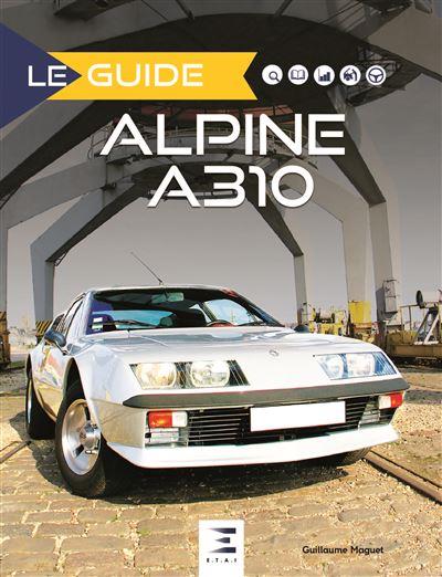 Alpine A310. 4 & 6 cylindres
