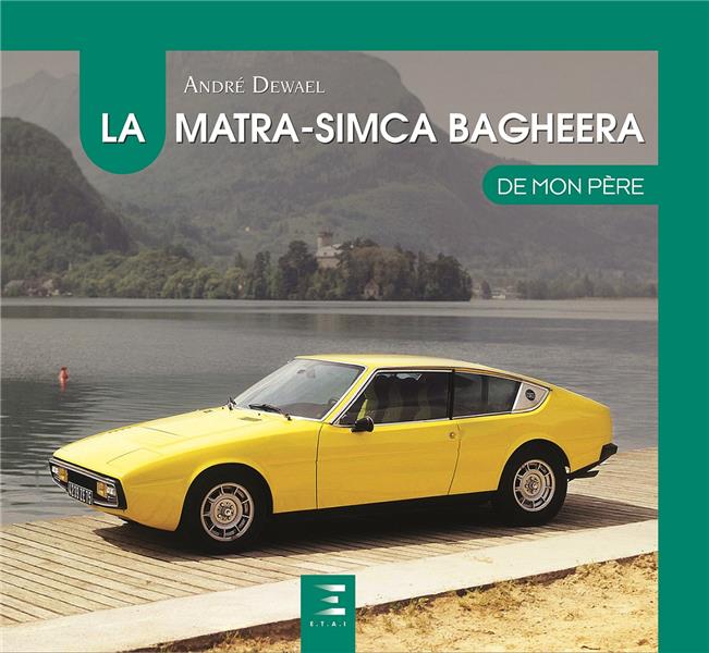 La Matra-Simca Bagheera de mon père