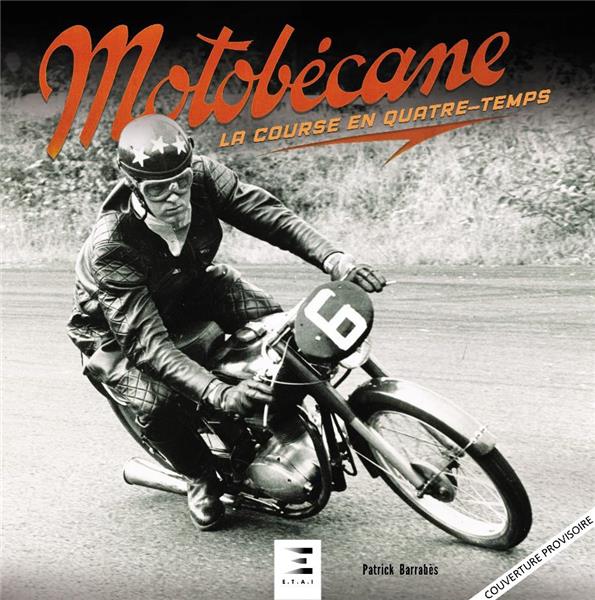 Motobécane, la course en quatre-temps