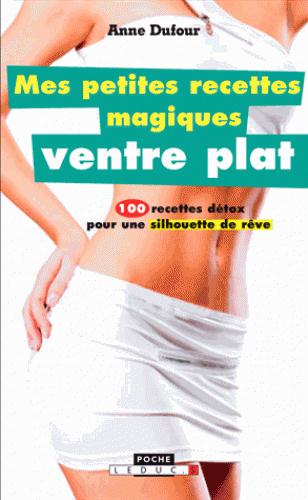 Mes petites recettes magiques ventre plat