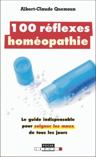 100 réflexes homéopathie
