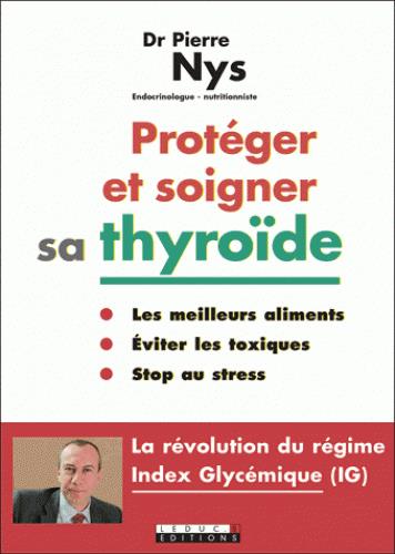 Protégér et soigner sa thyroïde