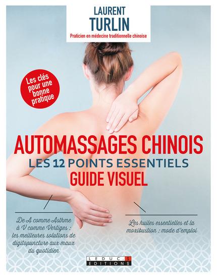 Automassages chinois. Les 12 points essentiels