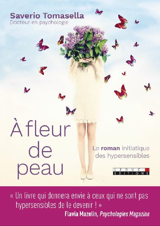 A fleur de peau. Le roman initiatique des hypersensibles