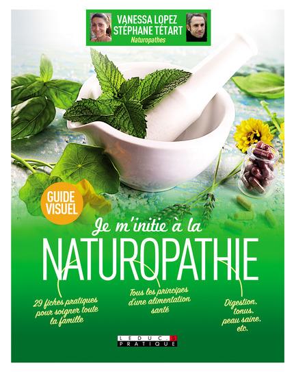 Je m'initie à la naturopathie