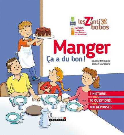 Manger. Ca a du bon !