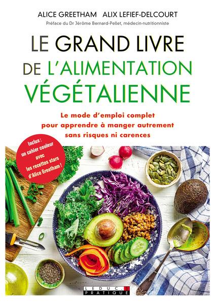 Le grand livre de l'alimentation végétalienne