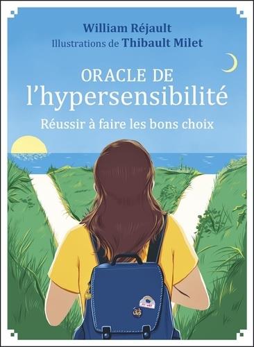 Oracle de l'hypersensibilité . Réussir à faire les bons choix. Avec 60 cartes