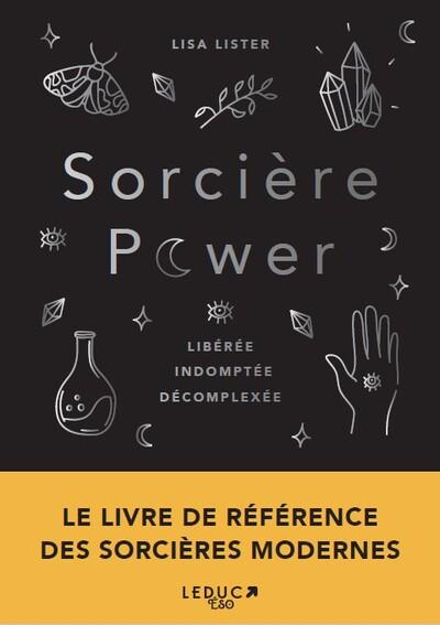 Witch. Libérée, indomptée, décomplexée