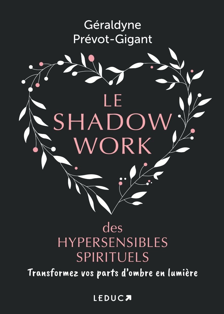 Le shadow work des hypersensibles spirituels. Transformez vos parts d’ombre en lumière, Edition