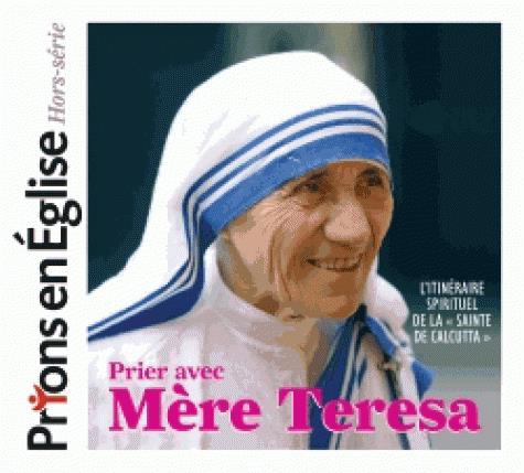 Prier avec mère Teresa
