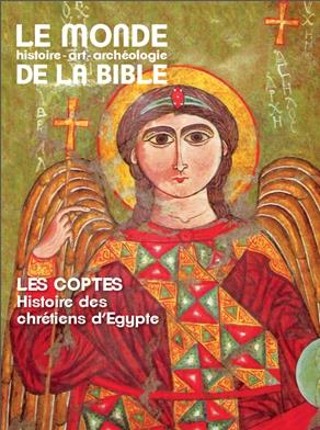 Le monde de la Bible N° 231 : Les coptes. Histoire des chrétiens d'Egypte