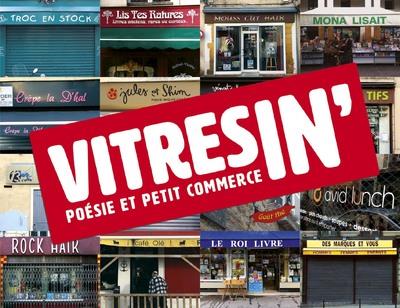 VitresIN'. Poésie et petit commerce
